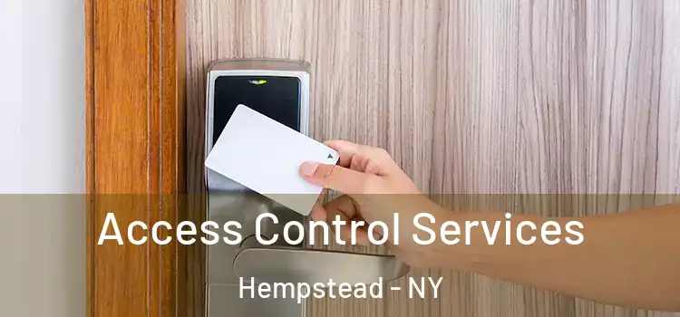 Access Control Services Hempstead - NY