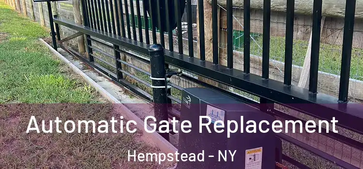 Automatic Gate Replacement Hempstead - NY