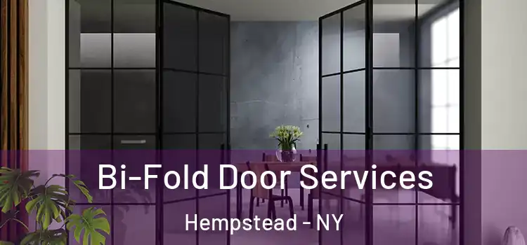 Bi-Fold Door Services Hempstead - NY