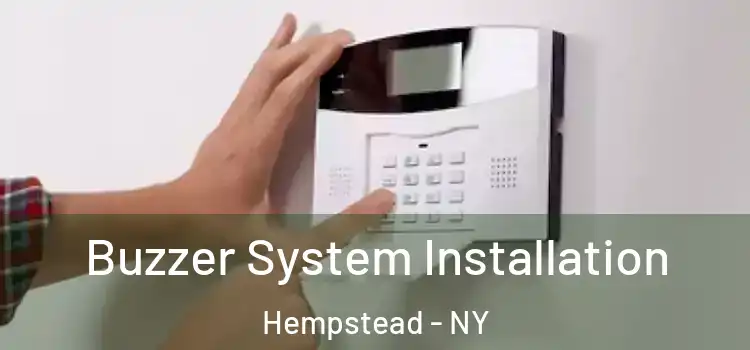 Buzzer System Installation Hempstead - NY