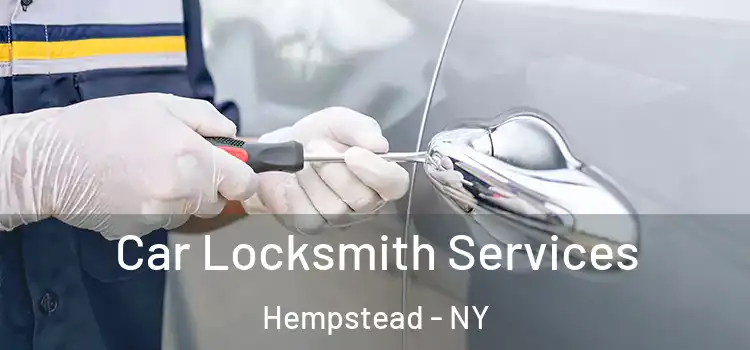 Car Locksmith Services Hempstead - NY