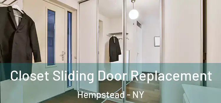 Closet Sliding Door Replacement Hempstead - NY