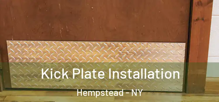 Kick Plate Installation Hempstead - NY