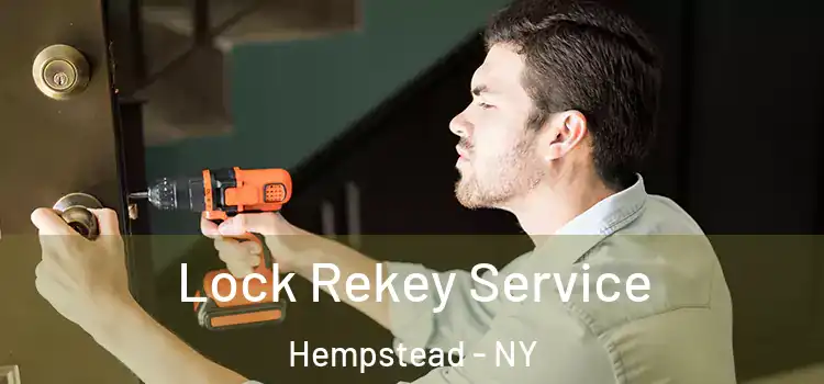 Lock Rekey Service Hempstead - NY