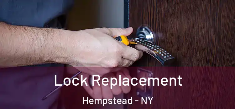 Lock Replacement Hempstead - NY
