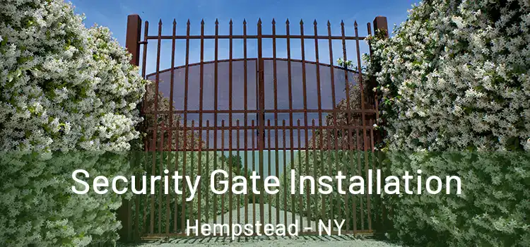 Security Gate Installation Hempstead - NY
