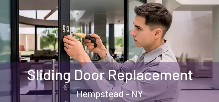 Sliding Door Replacement Hempstead - NY
