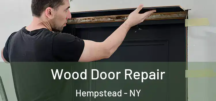 Wood Door Repair Hempstead - NY